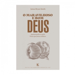 O maravilhoso e bom Deus